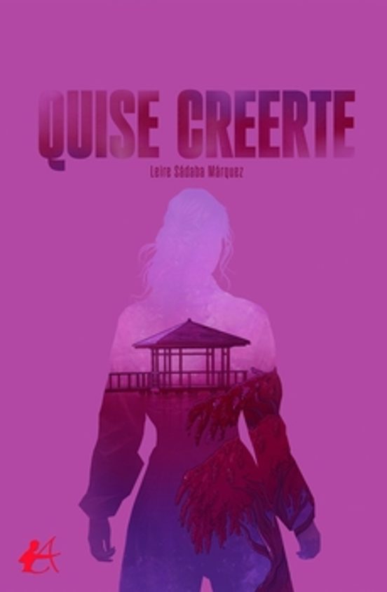 Quise Creerte