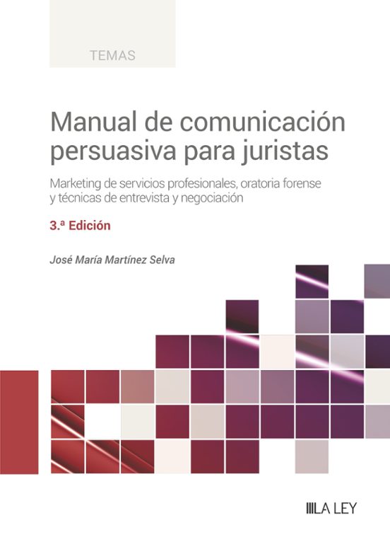 Manual De Comunicación Persuasiva Para Juristas