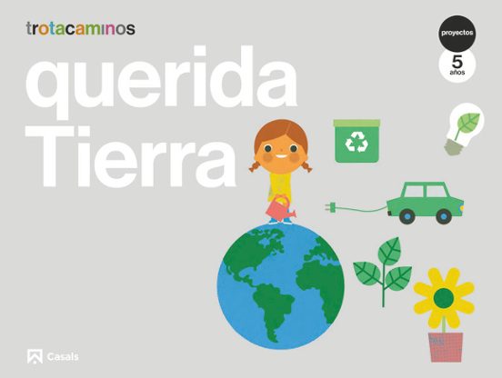 Querida Tierra Infantil 5 Años Trotacaminos