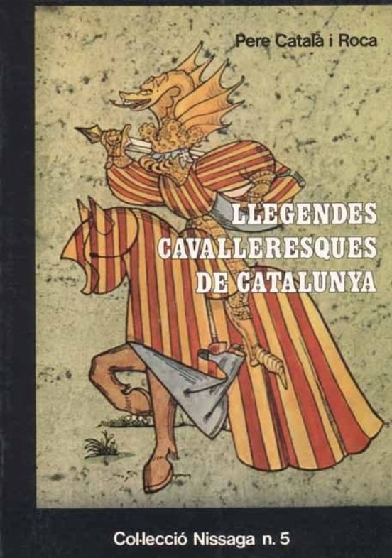 Llegendes Cavalleresques De Catalunya