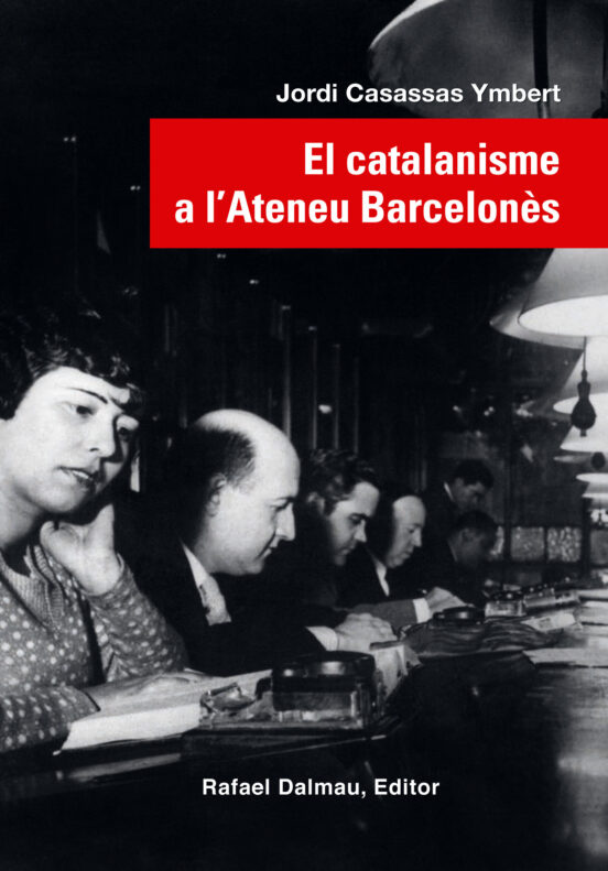 El Catalanisme A L’Ateneu Barcelonès
