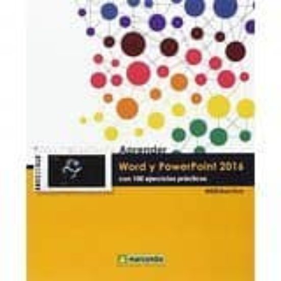 Aprender Word Y PowerPoint 2016 Con 100 Ejercicios Prácticos