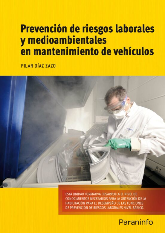 Prevención De Riesgos Laborales Y Medioambientales En Mantenimiento De Vehículos
