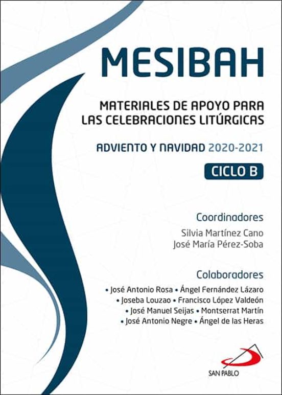 Mesibah. Materiales De Apoyo Para Las Celebraciones Litúrgicas. A Dvie