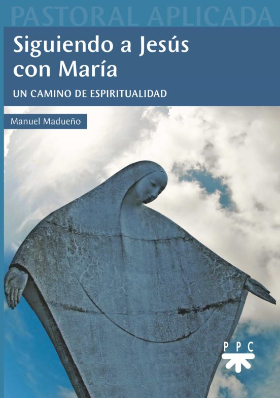 Siguiendo A Jesús Con María