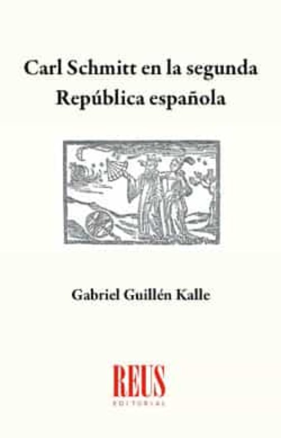 Carl Schmitt En La Segunda República Española