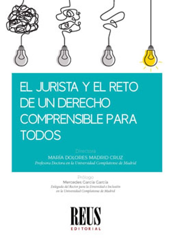Jurista Y El Reto De Un Derecho Comprensible Para Todos