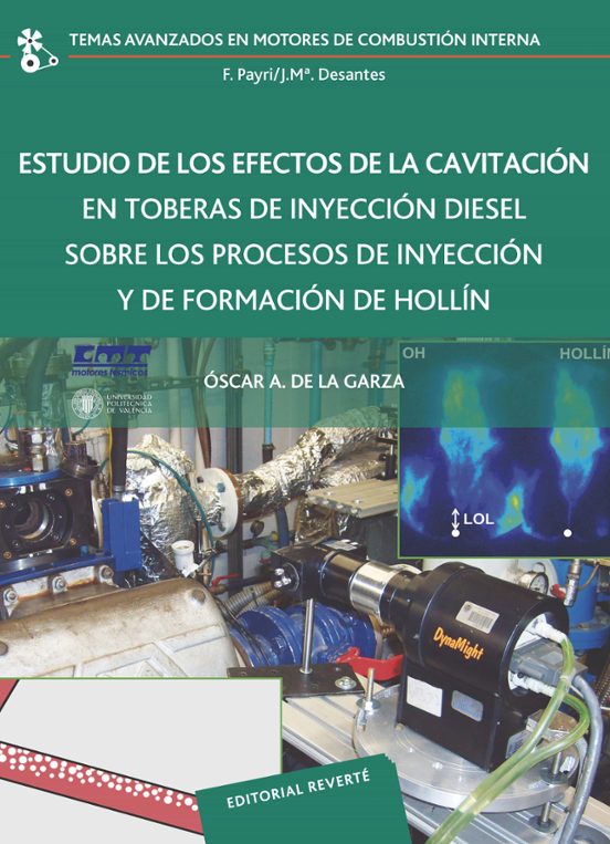 Estudio De Los Efectos De La Cavitación En Toberas De Inyección Diésel Sobre Los Procesos De Inyección Y De Formación De Hollín