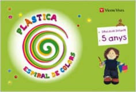 Plàstica. Espiral. 5 Anys