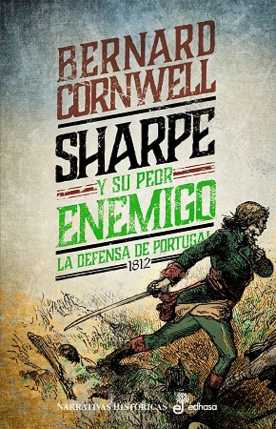 Sharpe y Su Peor Enemigo : La Defensa de Portuga L na