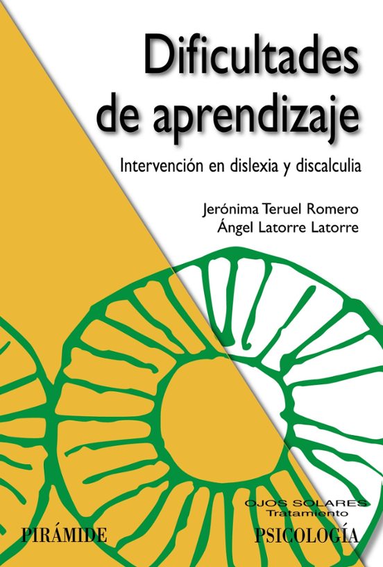 Dificultades De Aprendizaje: Intervencion En Dislexia Y Discalcul Ia