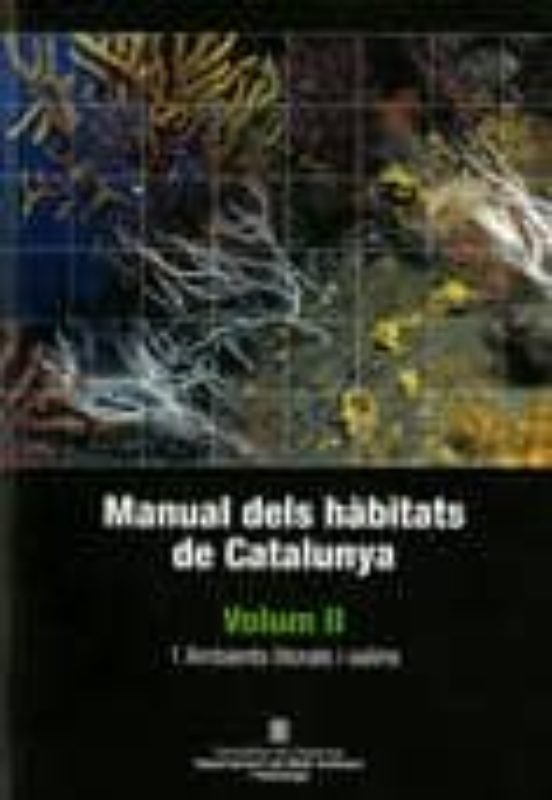 Manual Dels Habitats De Catalunya Ii: Ambients Litorals I Salins