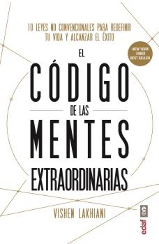 El Codigo de las Mentes Extraordinarias: 10 Leyes no Convencionales Pa