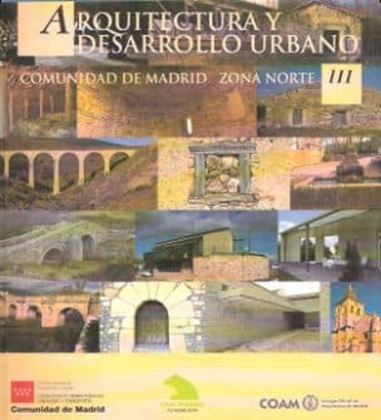 Arquitectura Y Desarrollo Urbano : Comunidad De Madrid Z Ona