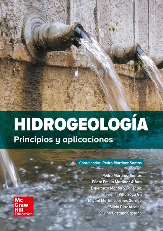 Hidrogeología. Principios Y Aplicaciones