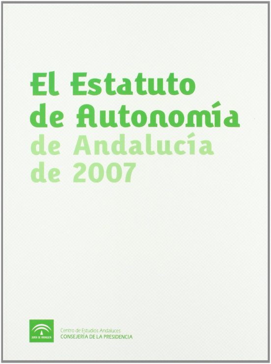 El Estatuto De Autonomía De Andalucía De 2007