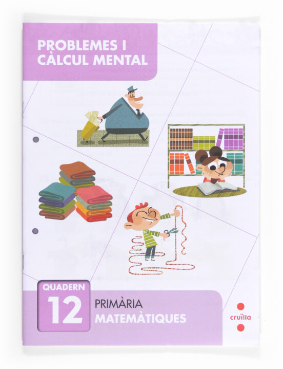 Resolució De Problemes I Càlcul Mental 12 4º Primaria Catala