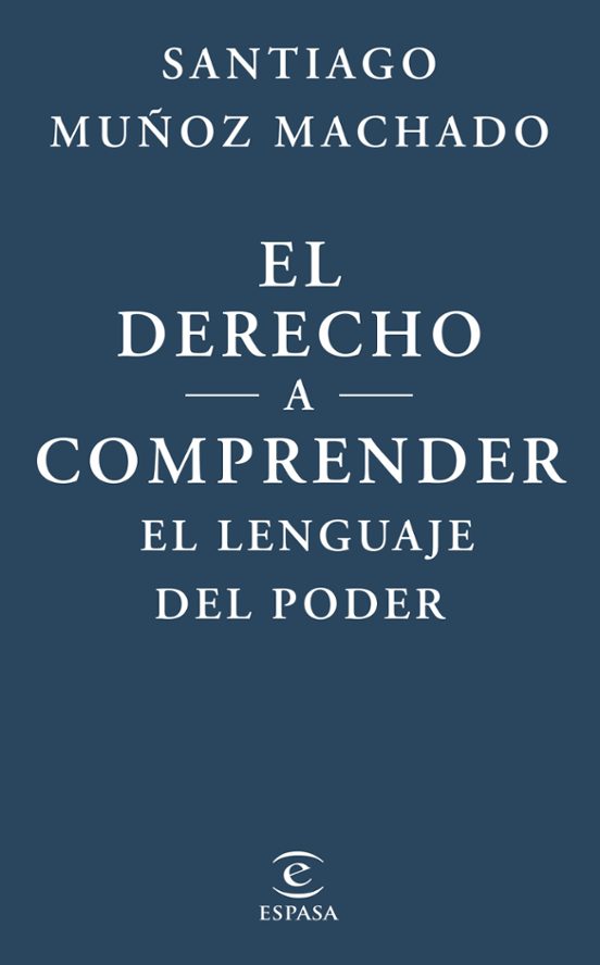 El Derecho A Comprender El Lenguaje Del Poder