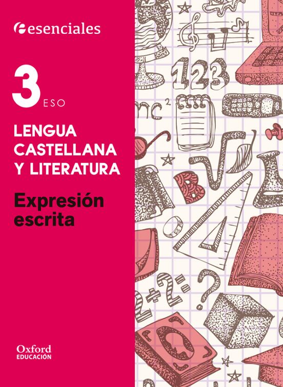 Esenciales Lengua 3º Eso Exp Escrita Ce