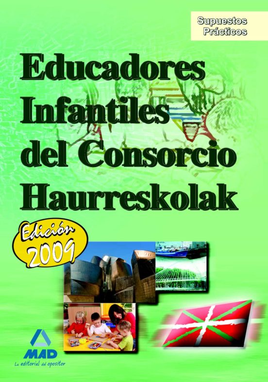 Educadores Infantiles Del Consorcio Haurreskolak. Supuestos Prácticos