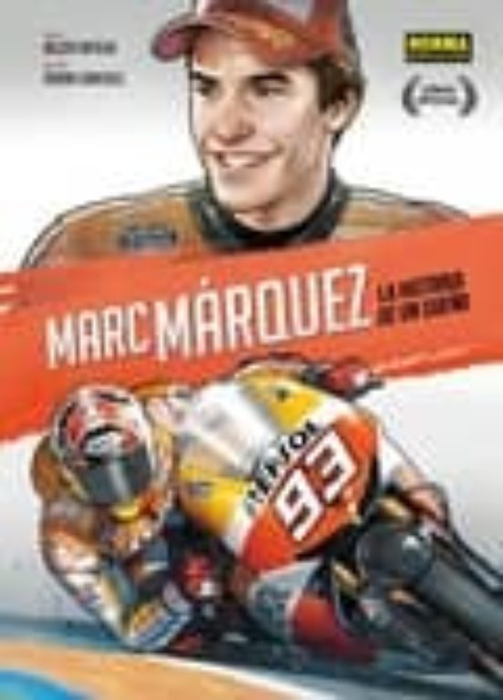 Marc Marquez: La Historia D un Somni