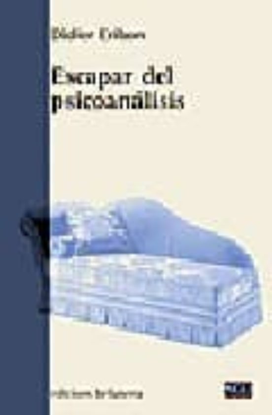 Escapar Del Psicoanálisis