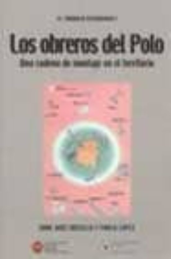 Los Obreros Del Polo: Una Cadena De Montaje En El Territorio