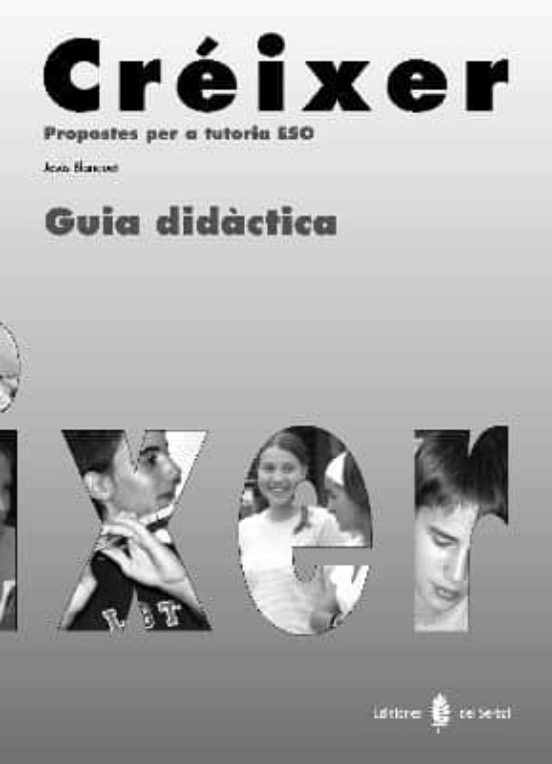 Crèixer. Guia Didáctica 1-4 Eso Ed 2005