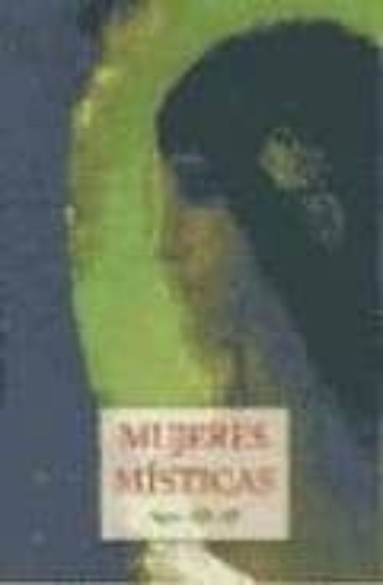 Mujeres Misticas: Siglos Xix-xx