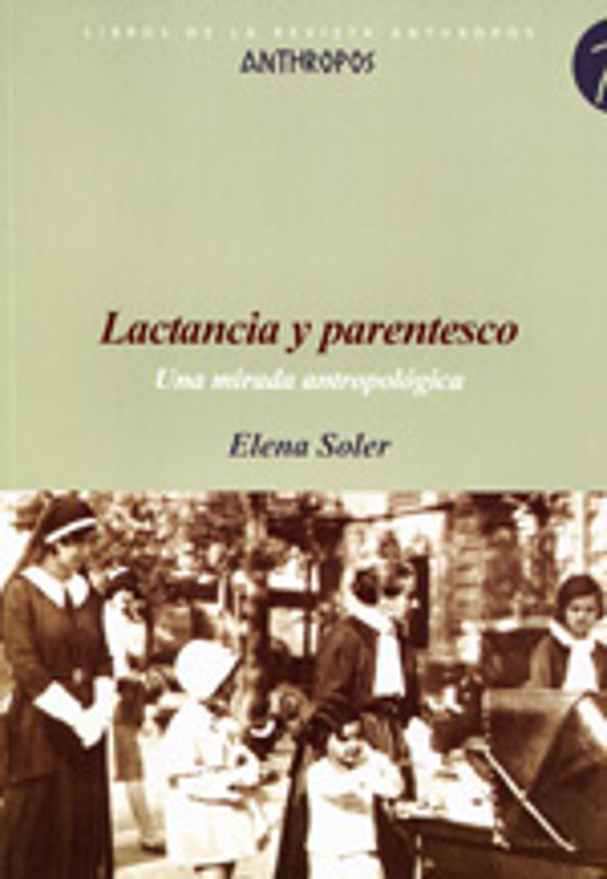 Lactancia Y Parentesco: Una Mirada Antropologica