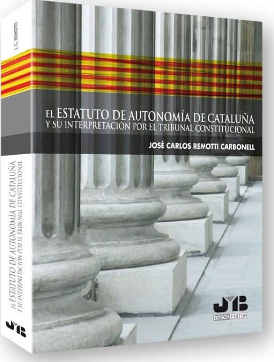 Estatuto De Autonomia De Cataluña Y Su Interpretacion Por El Trib Unal
