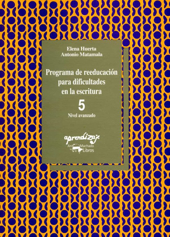 Programa De Reeducacion Para Dificultades En La Escritura: Cuader Eno