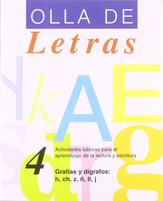 Olla De Letras Nº 4. Grafías Y Dígrafos: H Ch Z Ñ Ll J