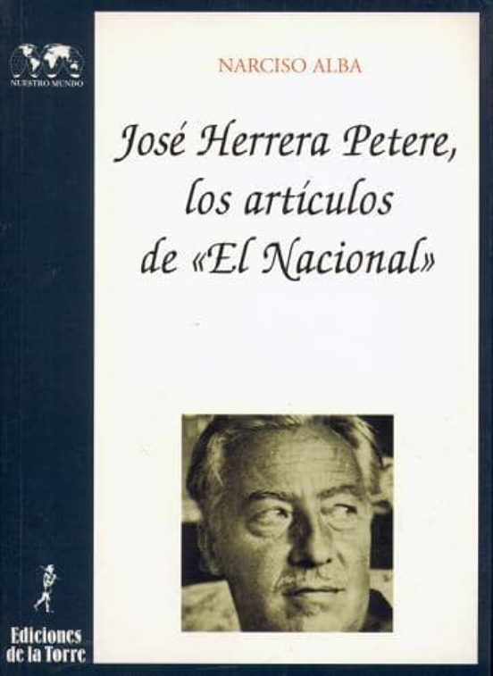 José Herrera Petere: Los Artículos De El Nacional