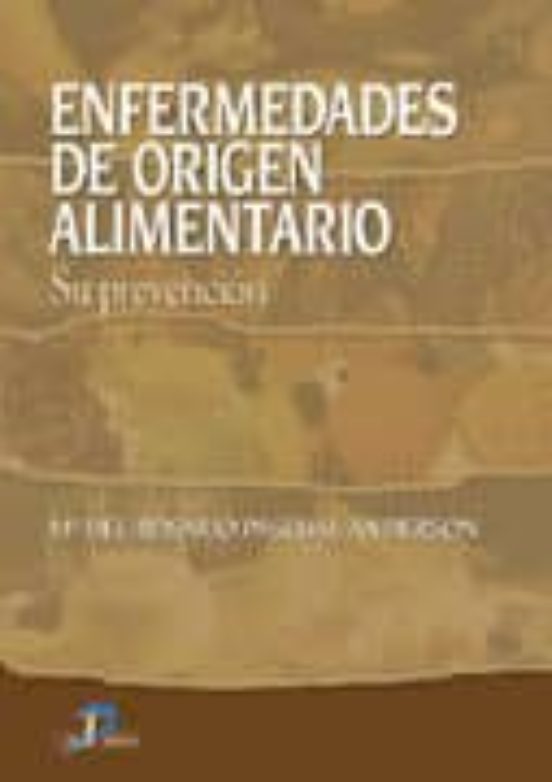 Enfermedades De Origen Alimentario: Su Prevencion