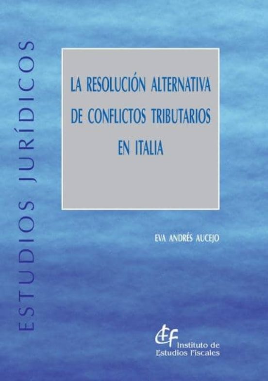 La Resolución Alternativa De Conflictos Tributarios En Italia