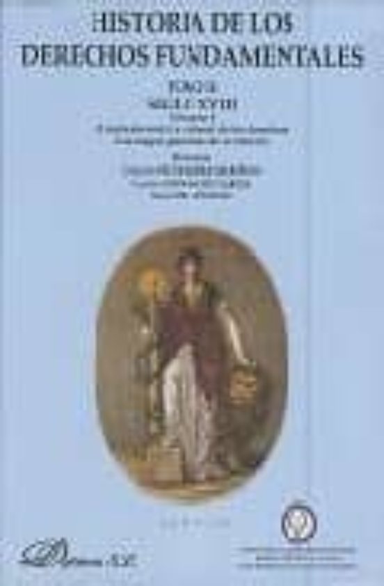 Historia De Los Derechos Fundamentales : Siglo Xviii