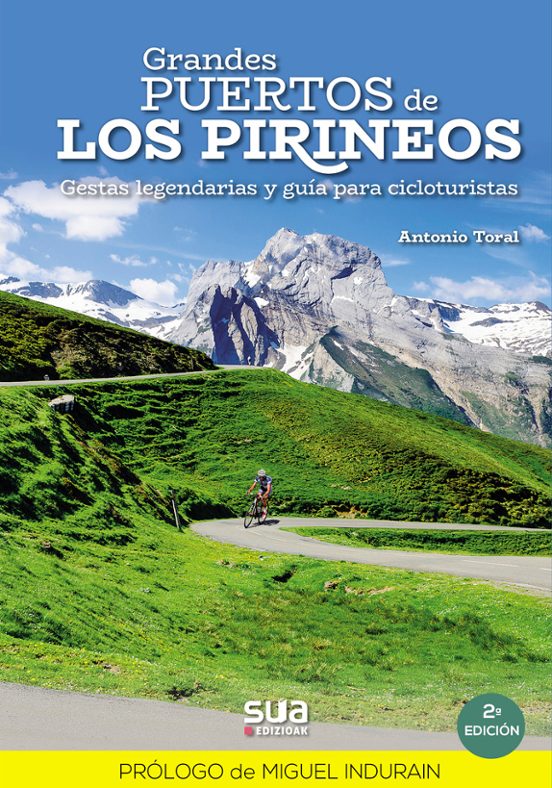 Grandes puertos de los Pirineos. Gestas legendarias y guías para cicloturistas