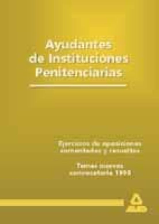 Ayudantes De Instituciones Penitenciarias: Ejercicios De Oposicio Nes