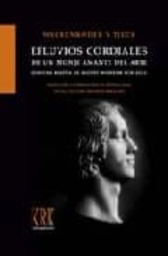 Efluvios Cordiales De Un Monje Amante Del Arte