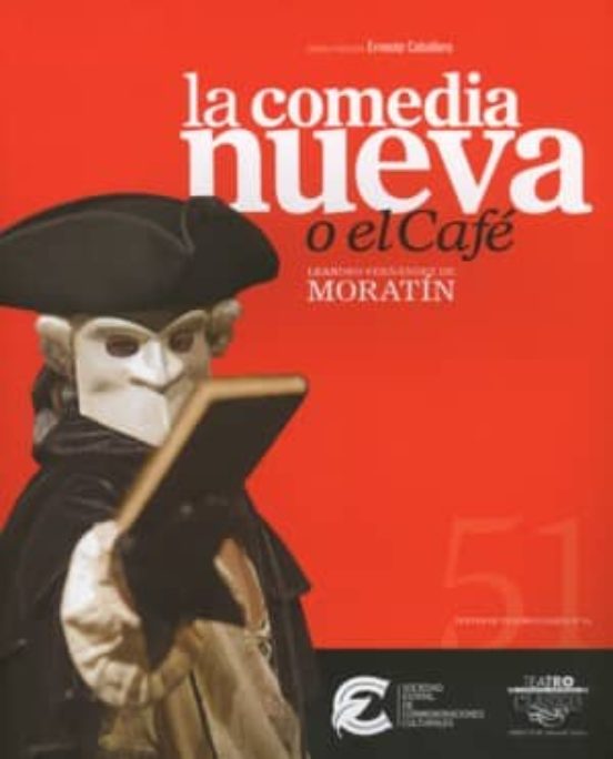 Textos De Teatro Clasico Nº 51: Comedia Nueva O El Cafe