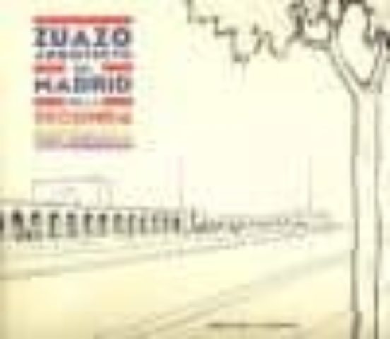 Zuazo: Arquitecto Del Madrid De La Segunda Republica