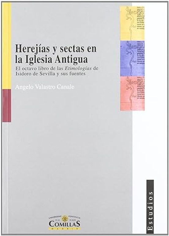 Herejias Y Sectas En La Iglesia Antigua: El Octavo Libro De Las E Timo