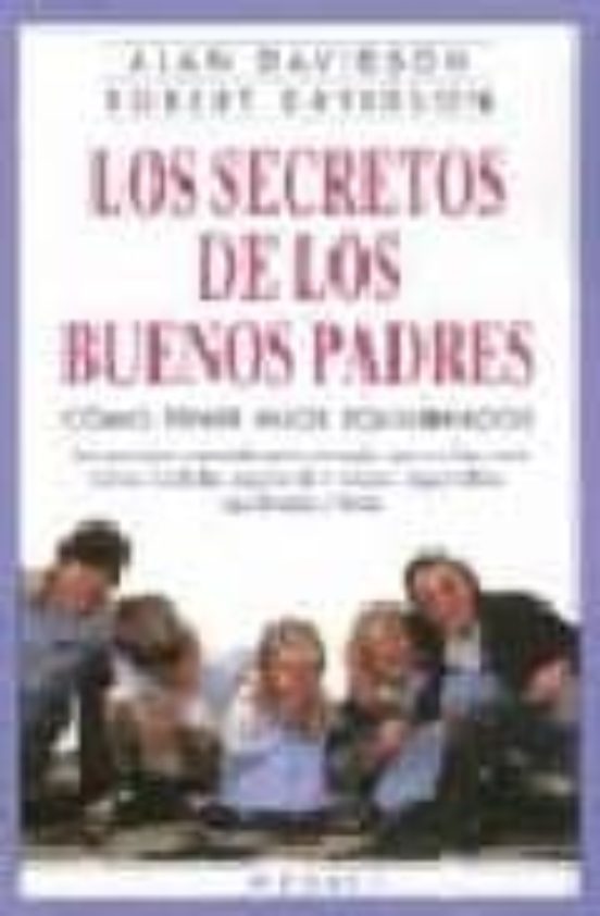 Los Secretos de los Buenos Padres: Como Tener Hijos Equilibrados