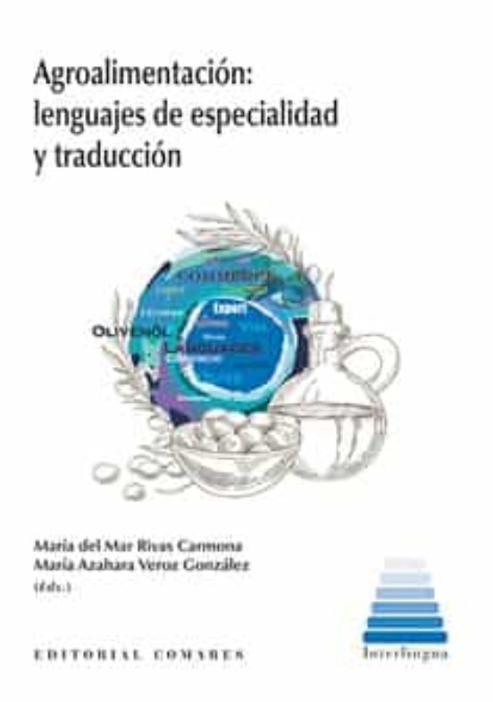 Agroalimentación: Lenguajes De Especialidad Y Traducción