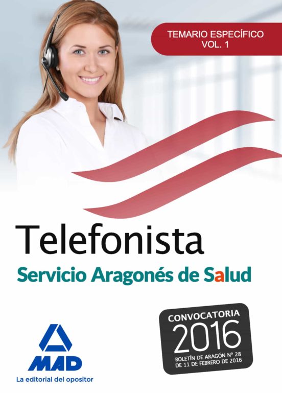 Telefonistas Del Servicio Aragonés De Salud. Temario Específico Volumen 1