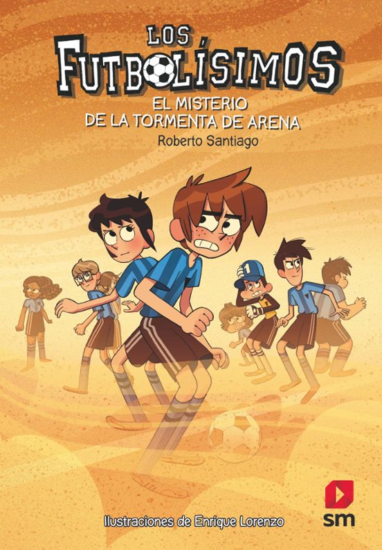 Futbolisimos 14: El Misterio De La Tormenta De Arena
