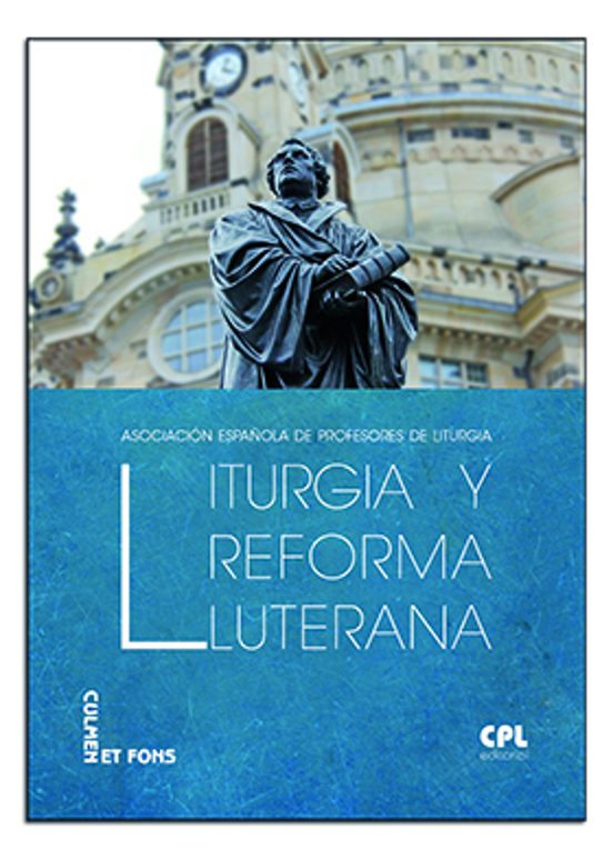 Liturgia Y Reforma Luterana