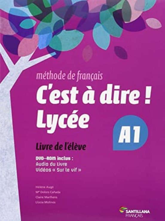 C Est A Dire Lycee A1 1º Bachillerato Eleve + Dvd