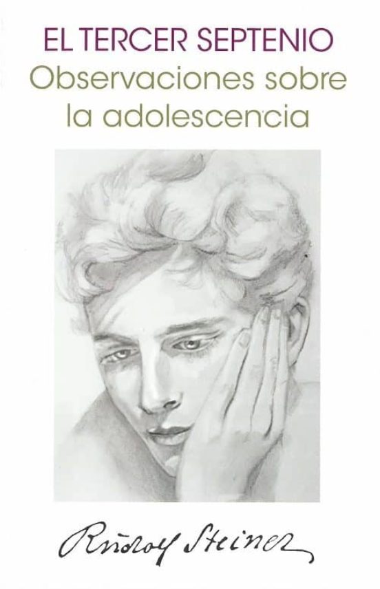 Tercer Septenio: Observaciones Sobre La Adolescencia